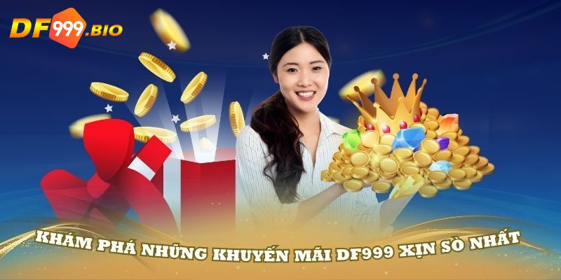 Những khuyến mãi DF999