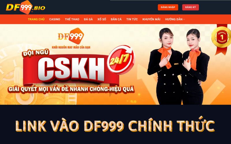 Sử dụng link vào DF999 chính thống để có trải nghiệm cá cược an toàn