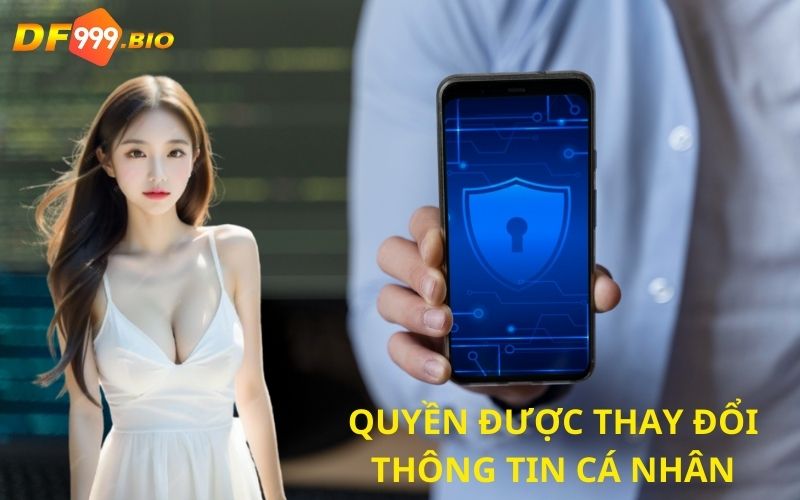 Quyền riêng tư trong việc thay đổi thông tin cá nhân